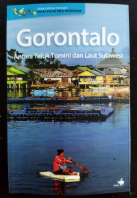 Image of Gorontalo : antara Teluk Tamini dan Laut Sulewesi