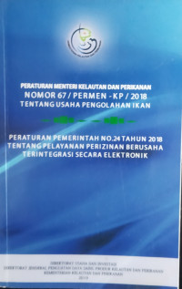 Image of Peraturan Menteri Kelautan dan Perikanan Nomor 67/PERMEN-KP/018 tentang Usaha Pengolahan Ikan
